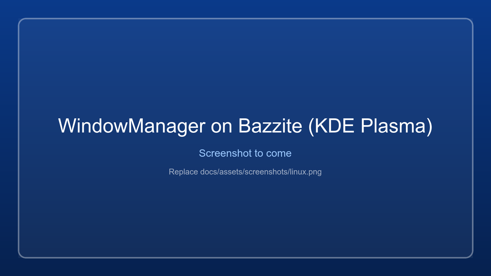 WindowManager on Bazzite